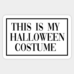 This Is My Halloween Costume Sticker